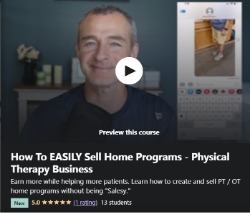 Learn how to sell a Physical Therapy home exercise program.