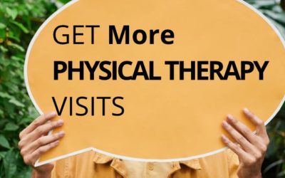 3 BEST Ways to Get More Physical Therapy Visits