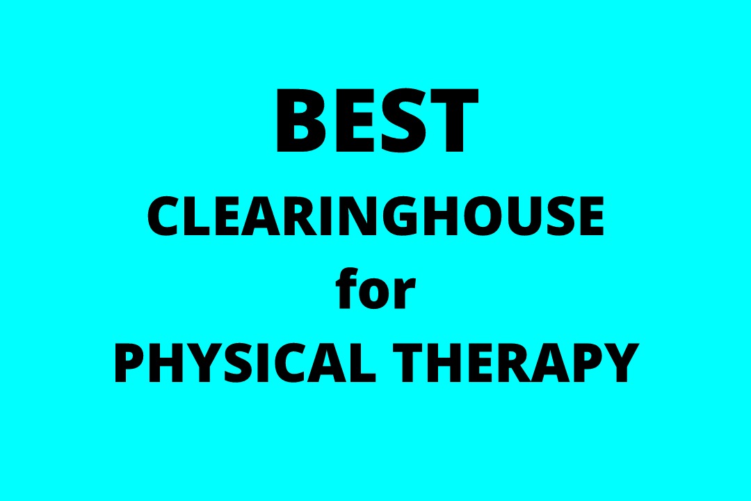 best-physical-therapy-clearinghouse-in-2022