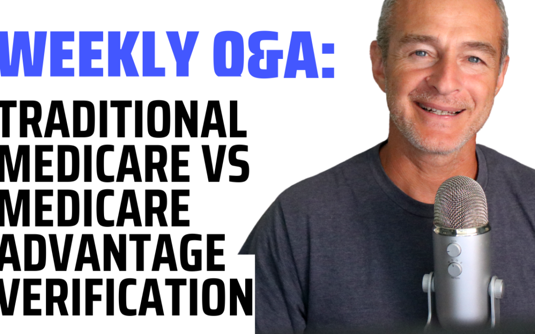 How to Confirm a PT Patient has Traditional Medicare vs Medicare Advantage